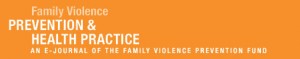 Family Violence Prevention & Health Practice